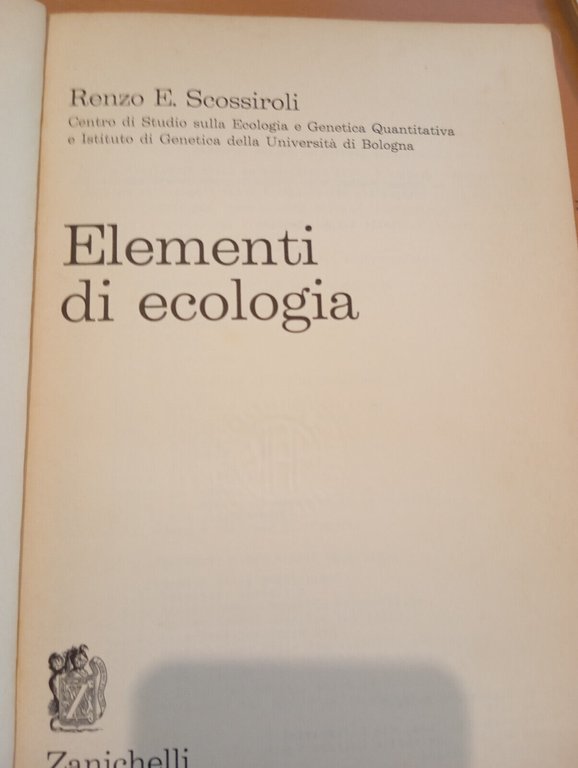 Elementi di ecologia, Renzo E. Scossiroli, Zanichelli, 1976