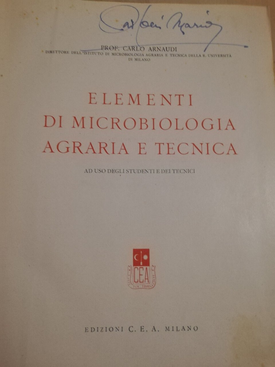 Elementi di microbiologia agraria e tecnica, Carlo Arnaudi