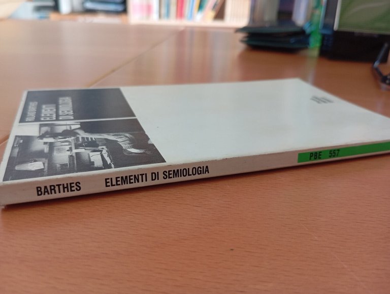 Elementi di semiologia, Roland Barthes, Einaudi, 1992, collana PBE