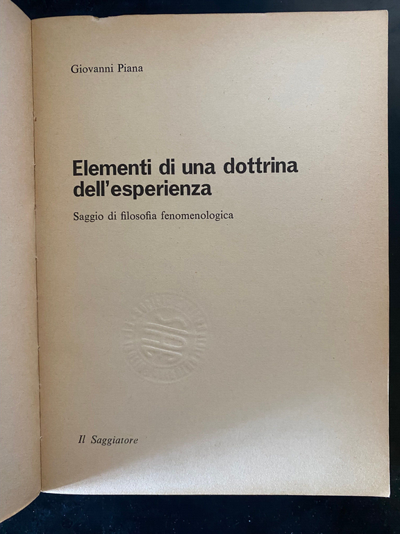 Elementi di una dottrina dell'esperienza, Giovanni Piana, Il Saggiatore, 1979