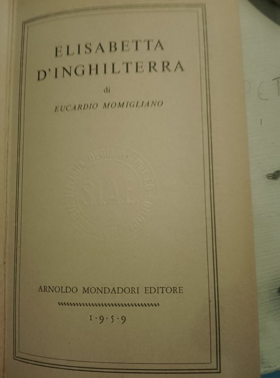 Elisabetta d'Inghilterra, Eucardio Momigliano, Mondadori BMM, 1959