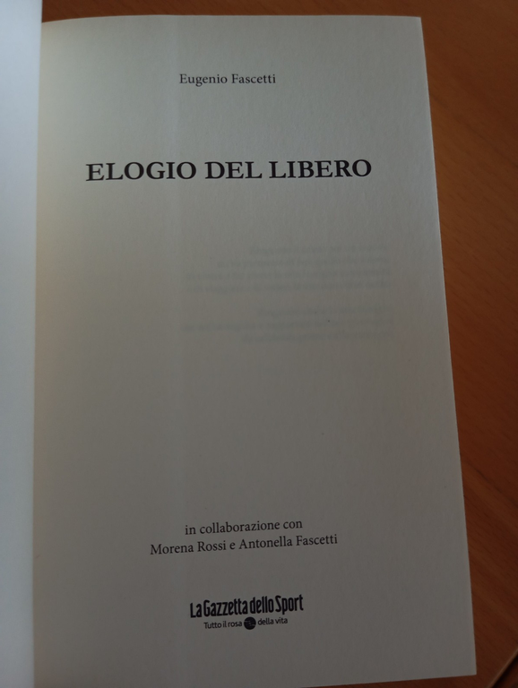 Elogio del libero, Eugenio Fascetti, Gazzetta dello sport, 2018
