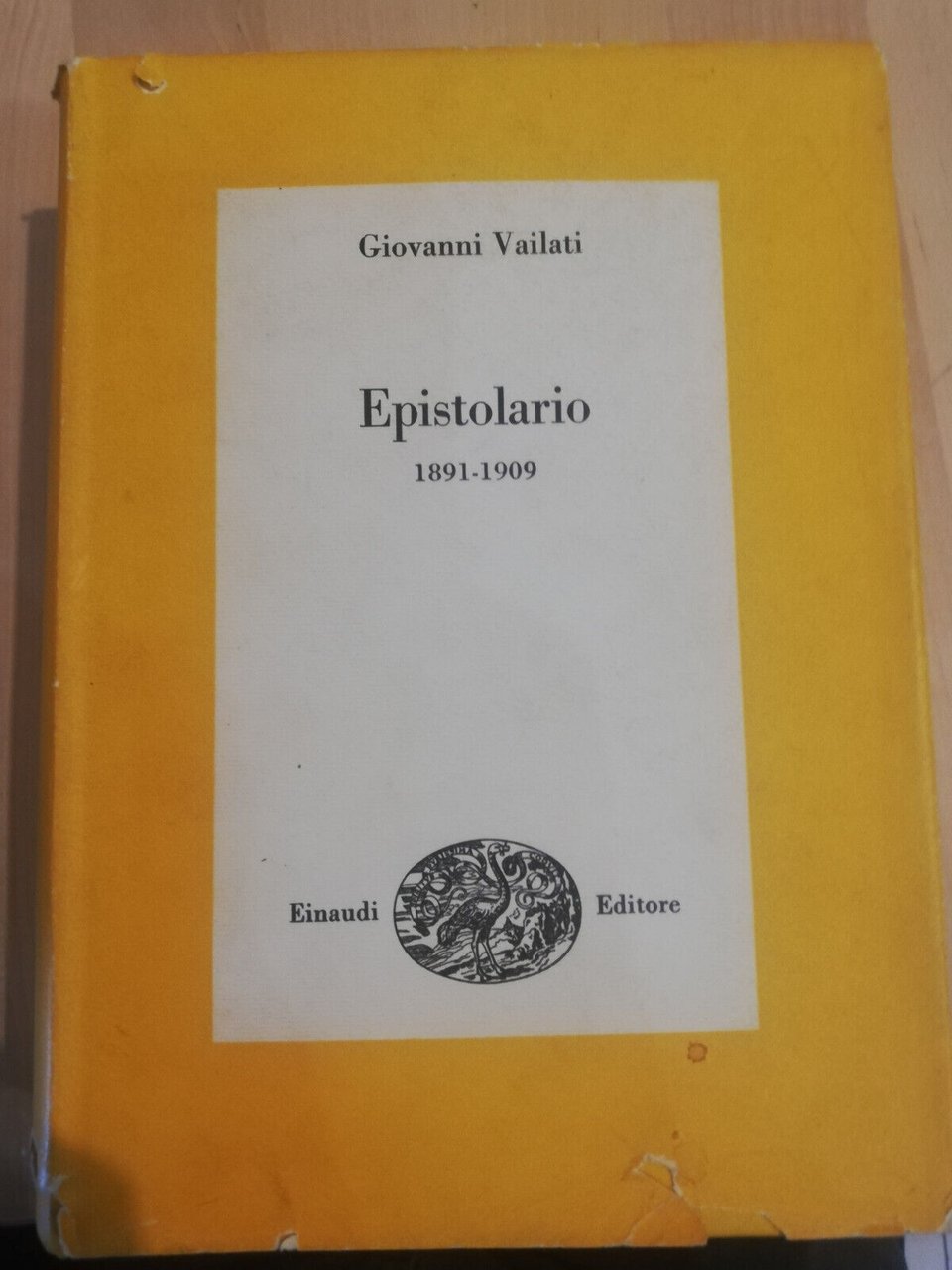 Epistolario 1891 - 1909, Giovanni Vailati, Einaudi, 1971