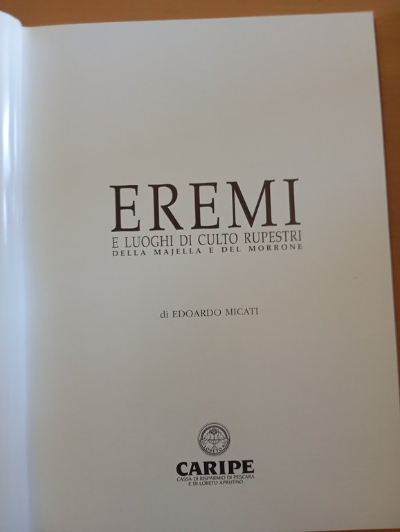 Eremi. Luoghi di culto rupestri della Majella e del Morrone, … | Immagine Gallery 9