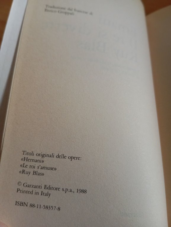 Ernani, Il re si diverte, Ruy Blas, Victor Hugo, Garzanti, …