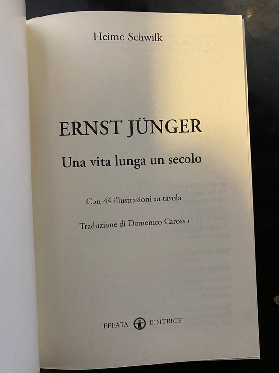 Ernst Junger, Heimo Schwilk, EFFATA' editrice, 2013