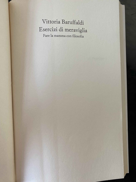 Esercizi di meraviglia, Vittoria Baruffaldi, Einaudi,