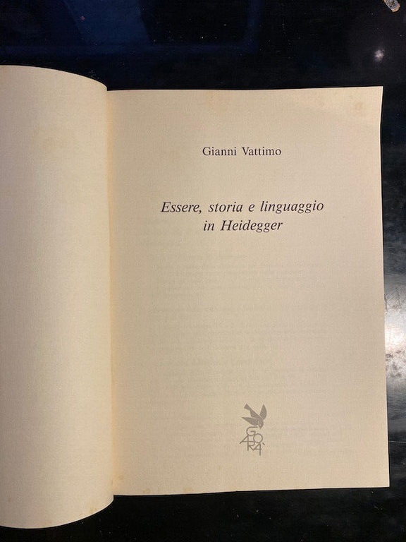 Essere, storia e linguaggio in Heidegger, Gianni Vattimo, 1989, Marietti, …