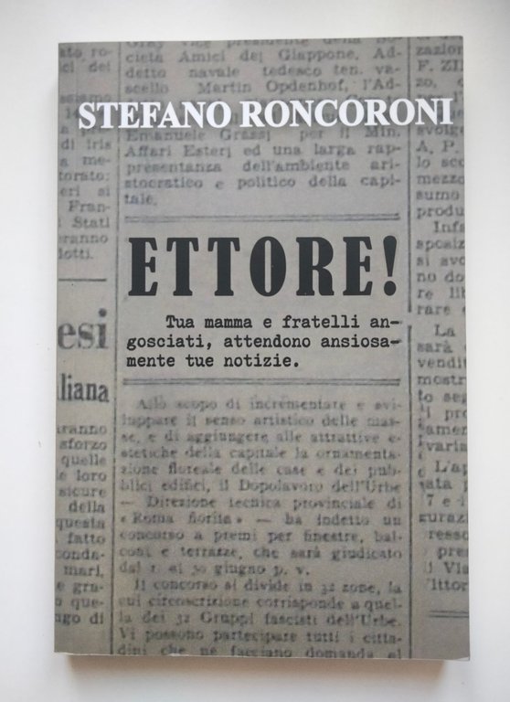 Ettore! Tua mamma e fratelli angosciati attendono tue notizie, Stefano … | Immagine Gallery 1