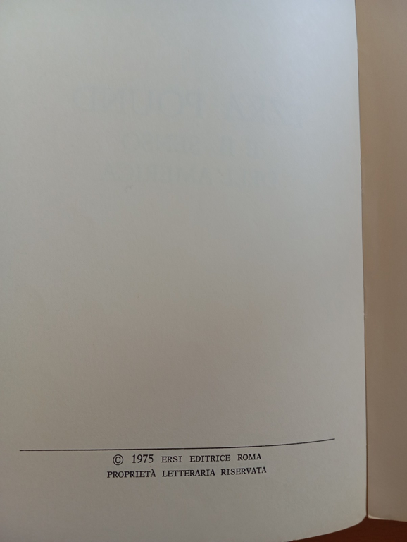 Ezra Pound e il senso dell'America, Vittorio Vettori, ERSI Editrice …