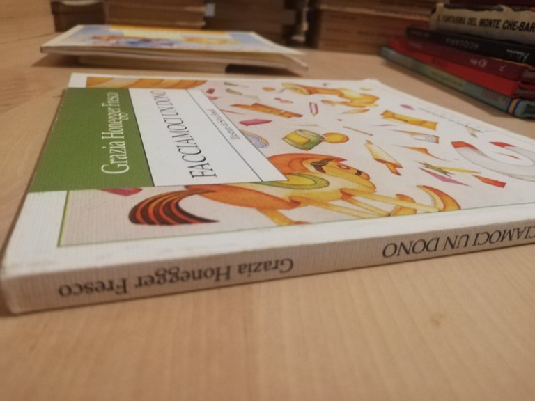 Facciamoci un dono, Grazia Honegger Fresco, 1999, Edizioni La Meridiana | Immagine Gallery 6