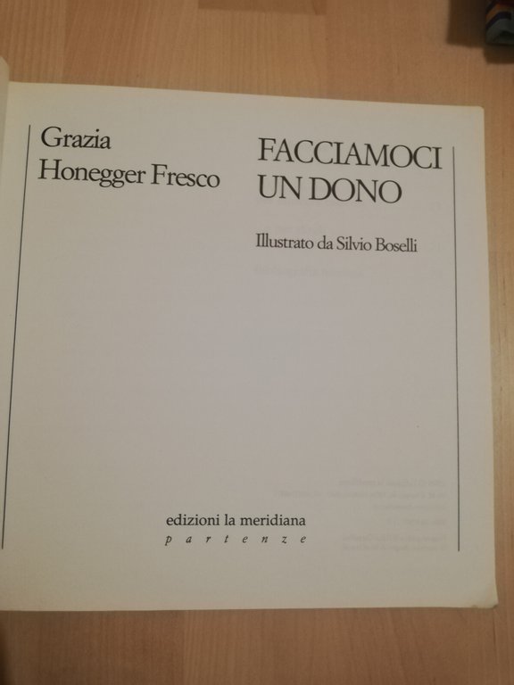 Facciamoci un dono, Grazia Honegger Fresco, 1999, Edizioni La Meridiana | Immagine Gallery 9