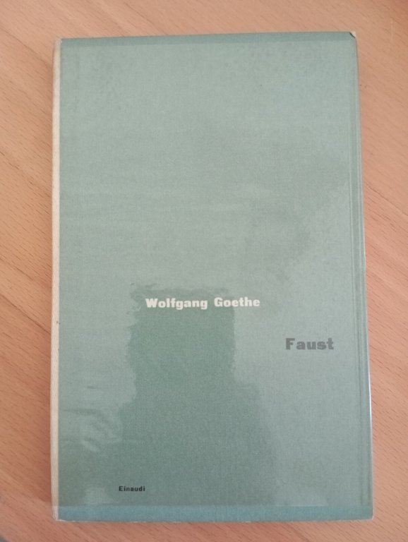 Faust, Wofgang Goethe, Einaudi, 1960