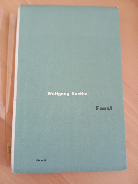 Faust, Wofgang Goethe, Einaudi, 1960