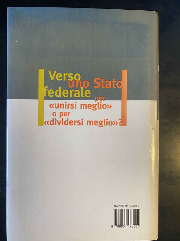 Federalismo e secessione, Gianfranco Miglio Augusto Barbera, Prima edizione 1997