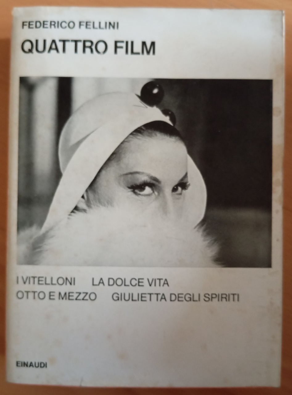 Federico Fellini, Quattro film, Einaudi, 1974 | Immagine principale