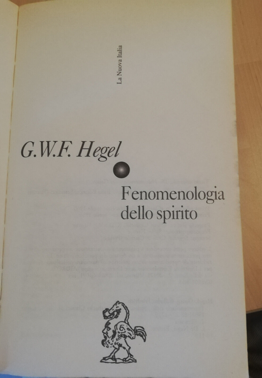 Fenomenologia dello spirito, Hegel, 1996, La Nuova Italia