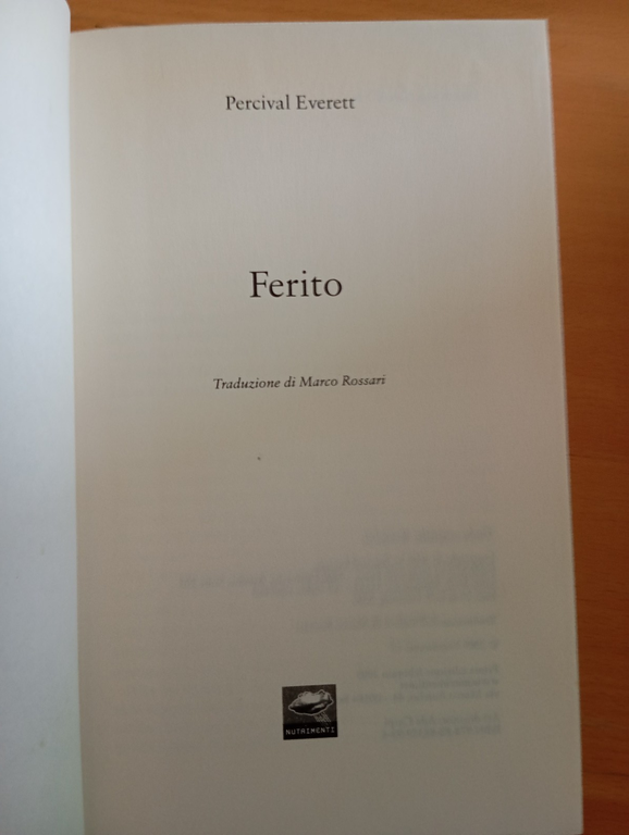 Ferito, Percival Everett, Nutrimenti, 2009 | Immagine Gallery 6