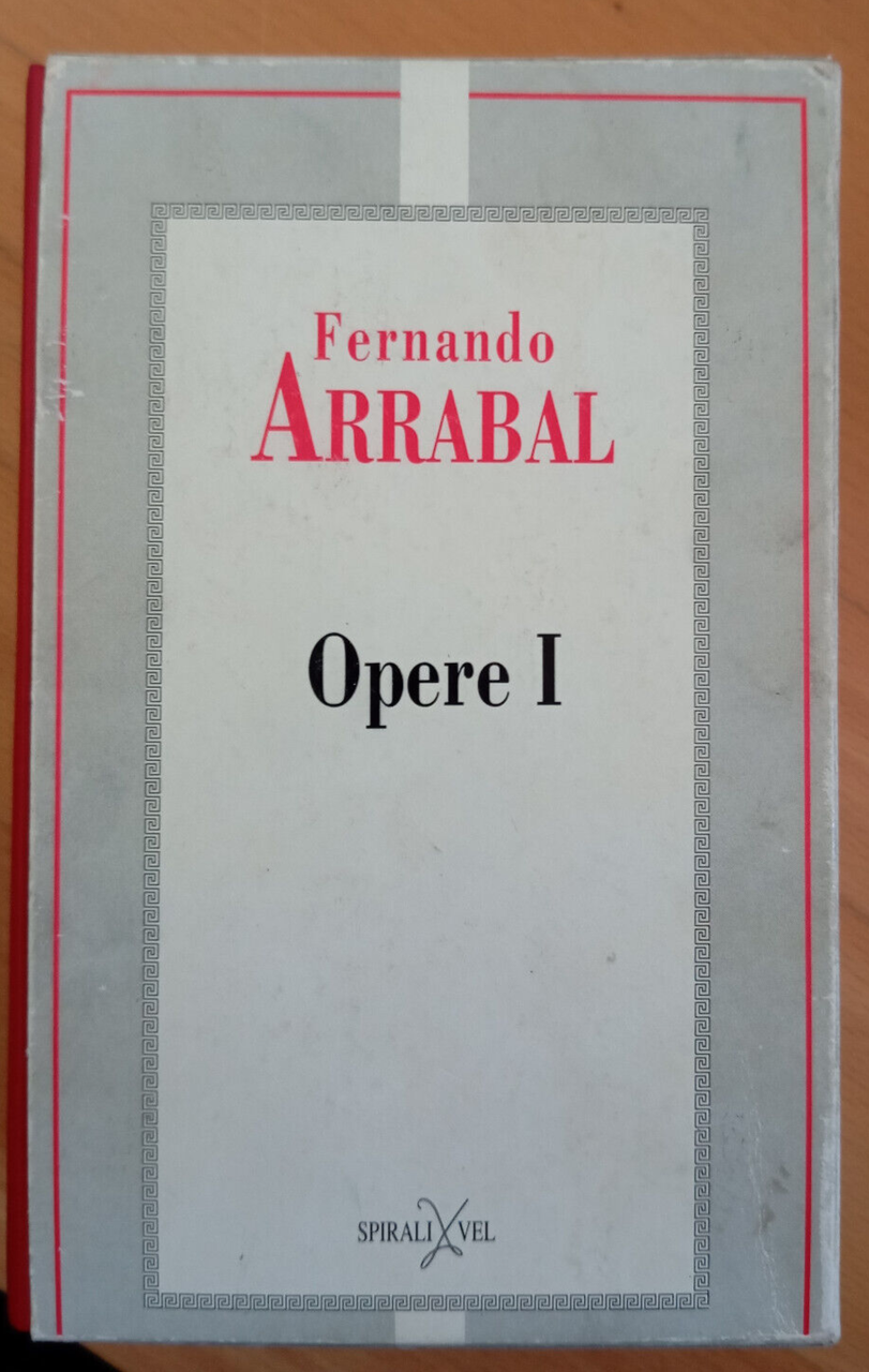 Fernando Arrabal, Opere I, Spirali, 1992