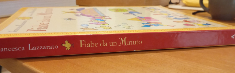 Fiabe da un minuto, Francesca Lazzarato - Nicoletta Costa, Mondadori, …