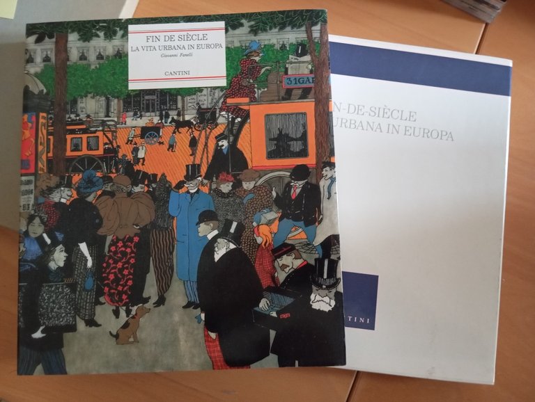 Fien de Siecle, la vita urbana in Europa, Cantini, 1991