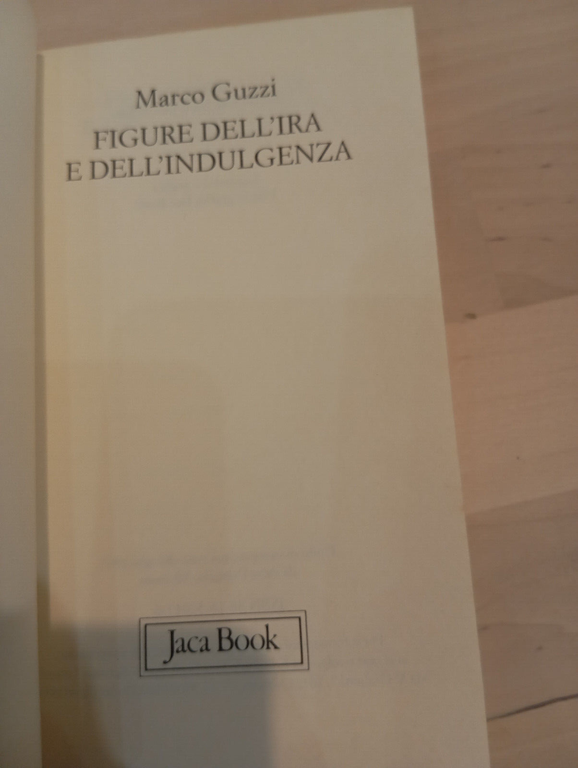 Figure dell'ira e dell'indulgenza, Marco Guzzi, Jaca Book, 1997 | Immagine Gallery 9