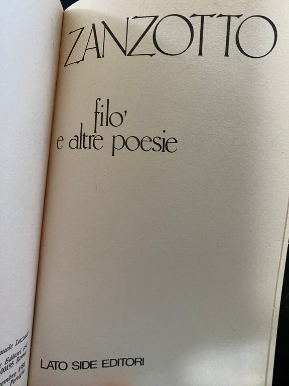 Filo' e altre poesie, Andrea Zanzotto, Lato Side Editori, 1981