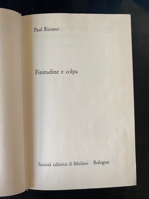 Finitudine e colpa, Paul Ricoeur, Il Mulino, 1970, SUPER AFFARE