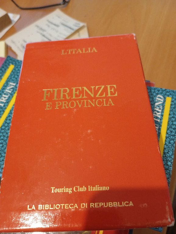 Firenze e provincia, Guida Touring rossa, La Repubblica, 2005