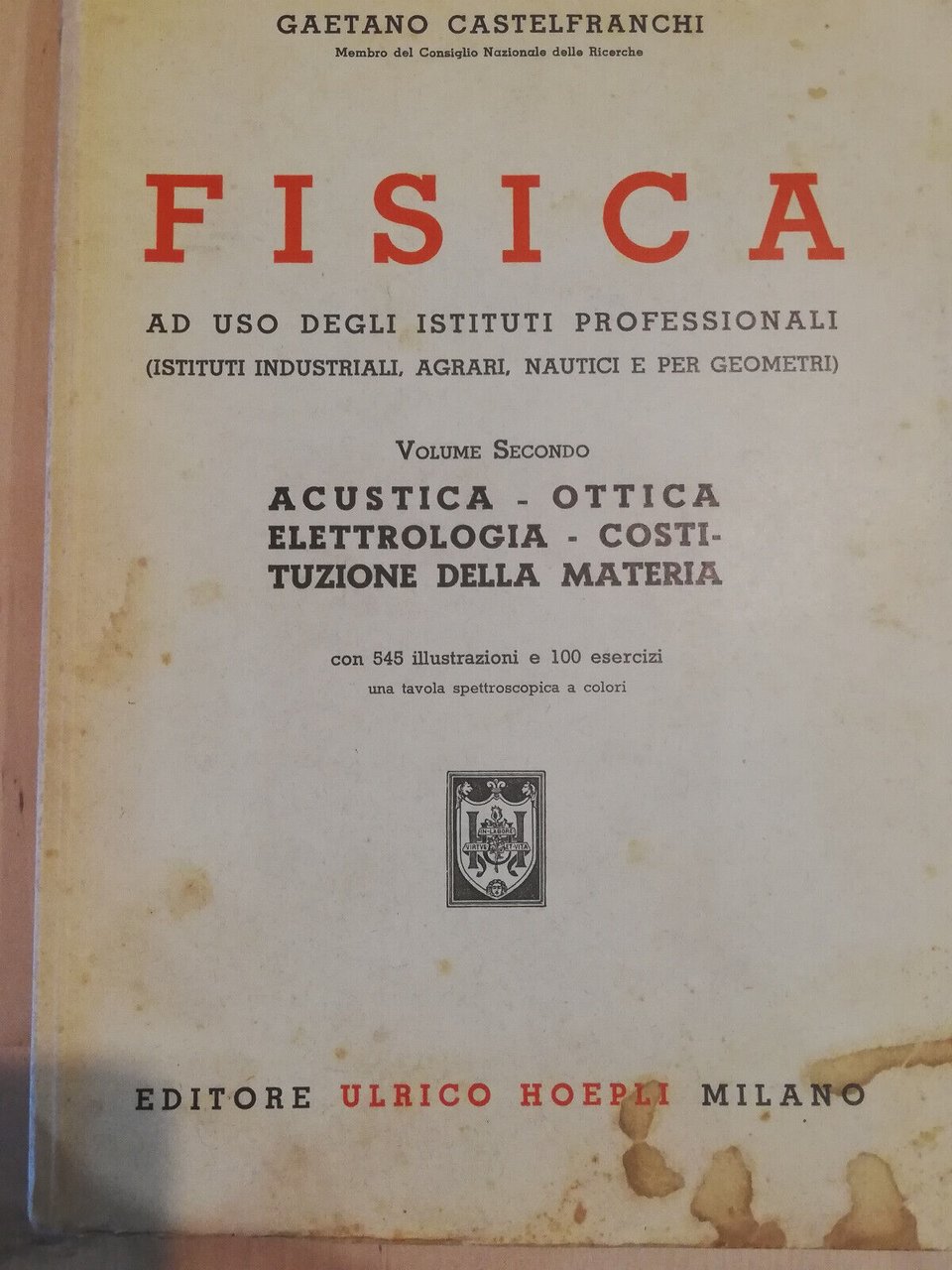 Fisica, volume secondo, Gaetano Castelfranchi, Hoepli, 1941