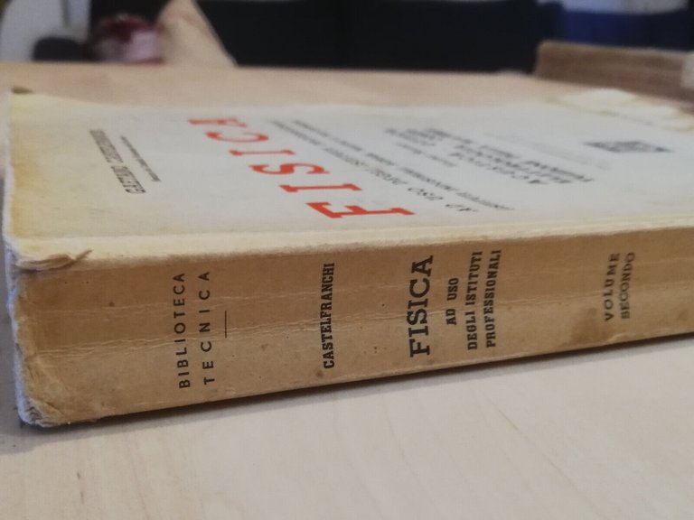 Fisica, volume secondo, Gaetano Castelfranchi, Hoepli, 1941