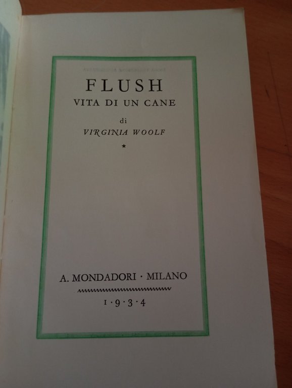 Flush vita di un cane, Virginia Woolf, Medusa Mondadori, 1934, …