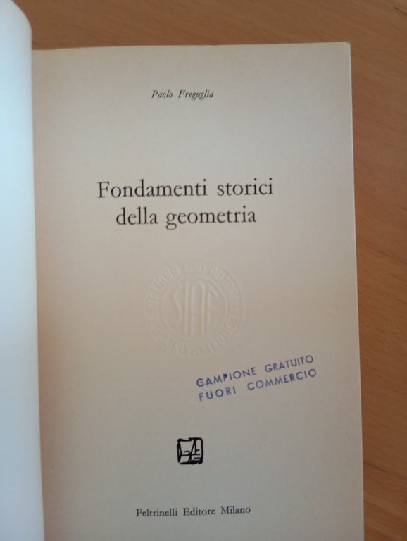 Fondamenti storici della geometria, Paolo Freguglia, Feltrinelli, 1982 | Immagine Gallery 6