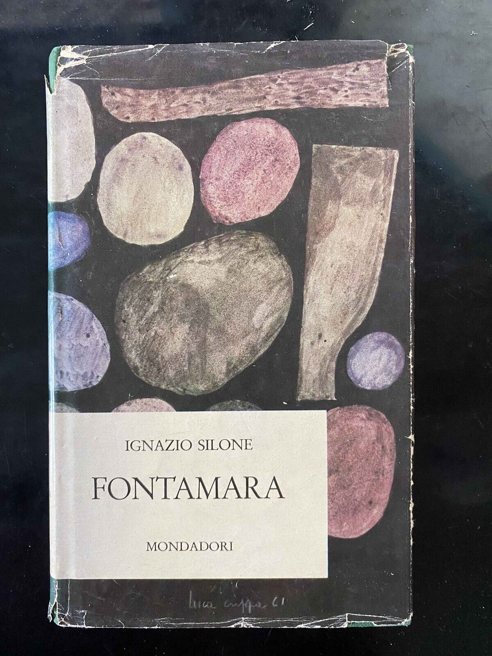 Fontamara, Ignazio Silone, Mondadori, 1962, bella edizione