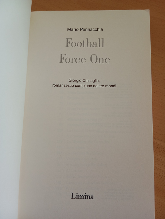 Football force one. Giorgio Chinaglia campione, Mario Pennacchia, Liminia, 2001