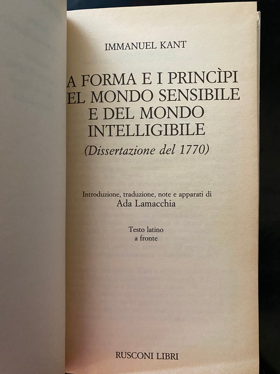 Forma e principi del mondo sensibile e del mondo intellegibile, …