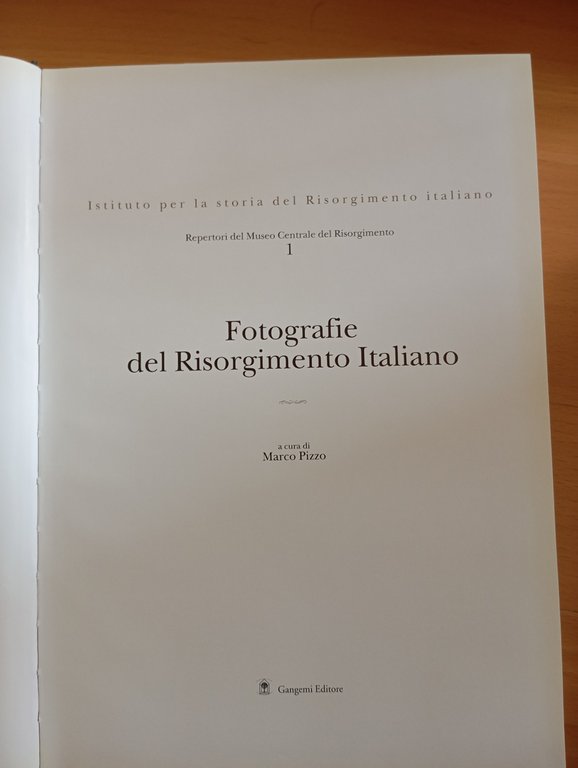 Fotografie del Risorgimento Italiano, Vol. 1, Marco Pizzo, Gangemi Editore, … | Immagine Gallery 5