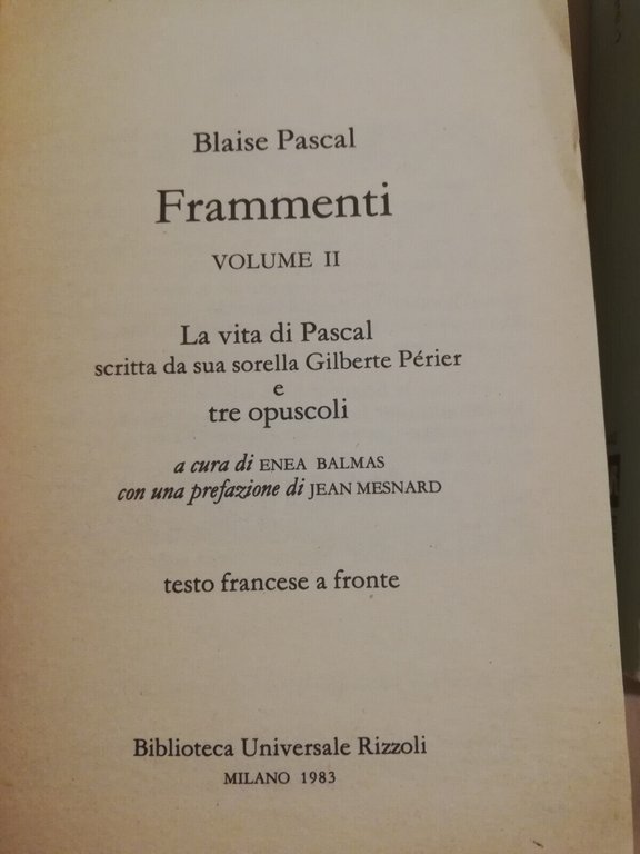 Frammenti, Blaise Pascal, 1983, Rizzoli, due volumi