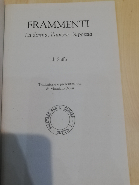 Frammenti. La donna, l'amore, la poesia, Saffo, Dementra, 1993