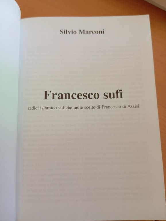 Francesco Sufi. Radici islamico-sufiche Francesco d'Assisi Silvio Marconi, 2008 | Immagine Gallery 6