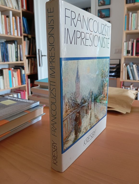 Francouzsti Impresioniste. Kresby. Bohumir Mraz, Odeon, 1984