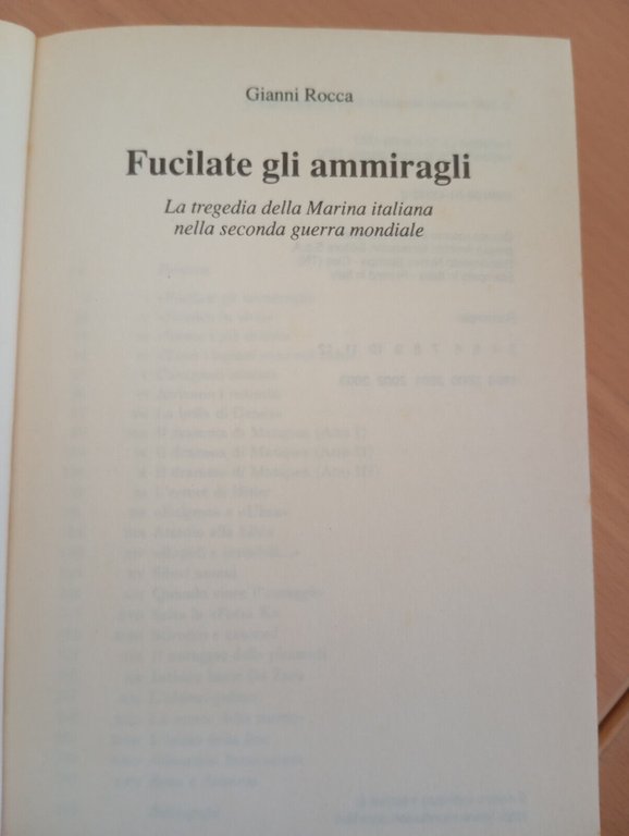 Fucilate gli ammiragli. La tragedia della marina, Gianni Rocca, Mondadori, …