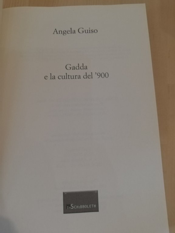 Gadda e la cultura del '900, Angela Guiso, Inschibboleth, 2024