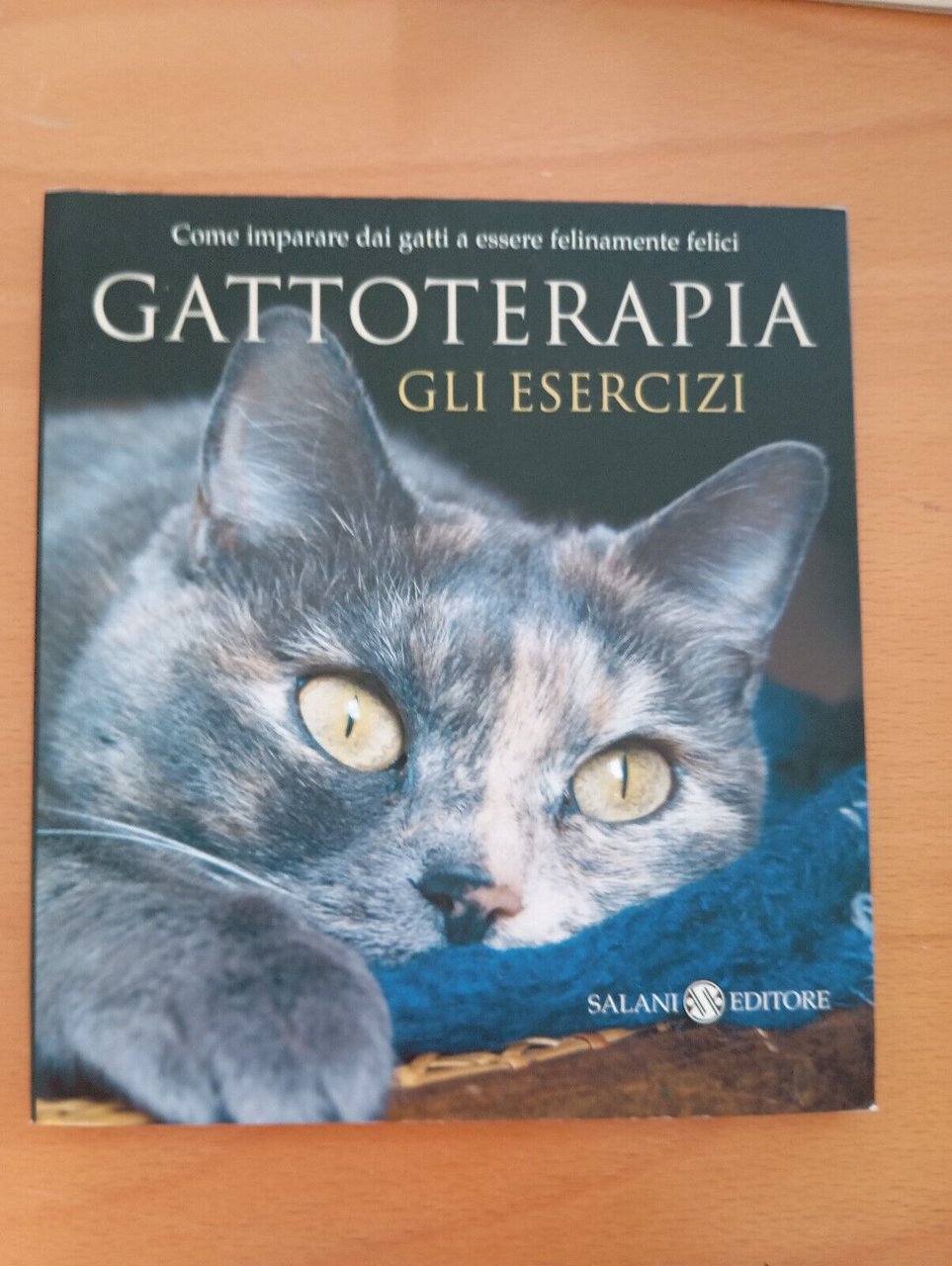 Gattoterapia. Gli esercizi, I. Sibaldi - L. De Tomasi - …