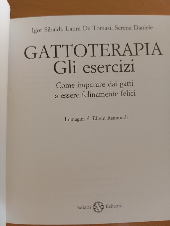 Gattoterapia. Gli esercizi, I. Sibaldi - L. De Tomasi - …