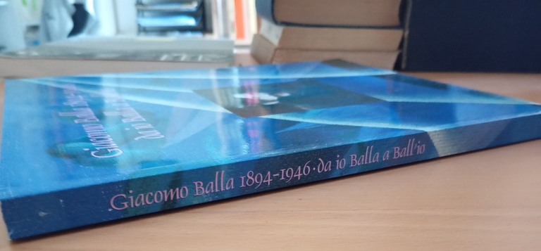 Giacomo Balla 1894-1940. Da io Balla a Ball'io, Pinacoteca di … | Immagine Gallery 2