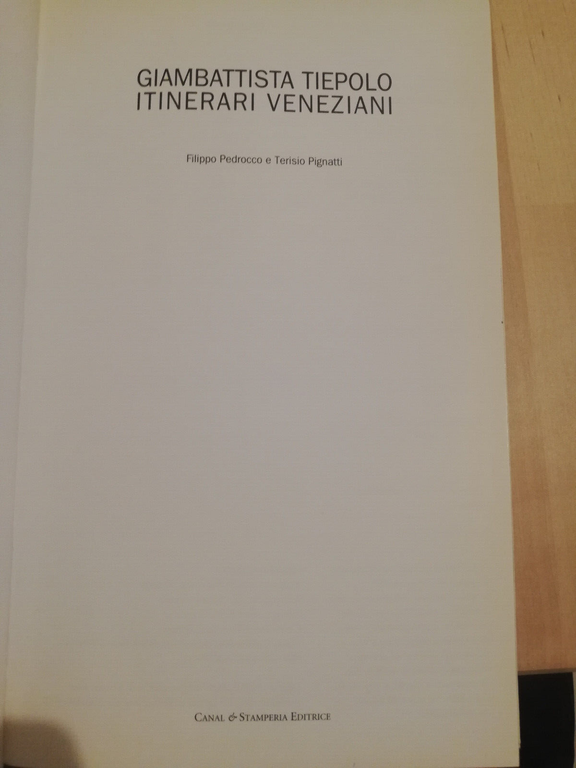 Giambattista Tiepolo. Itinerari veneziani, 1996