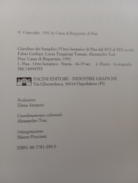 Giardino dei semplici. L'orto botanico di Pisa, Cassa di risprmio …