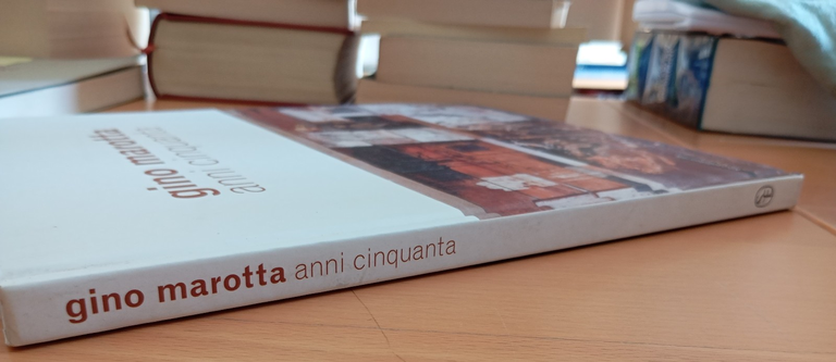 Gino Marotta, Anni Cinquanta, Alberto Fiz, Silvana Editoriale, 2007 | Immagine Gallery 2