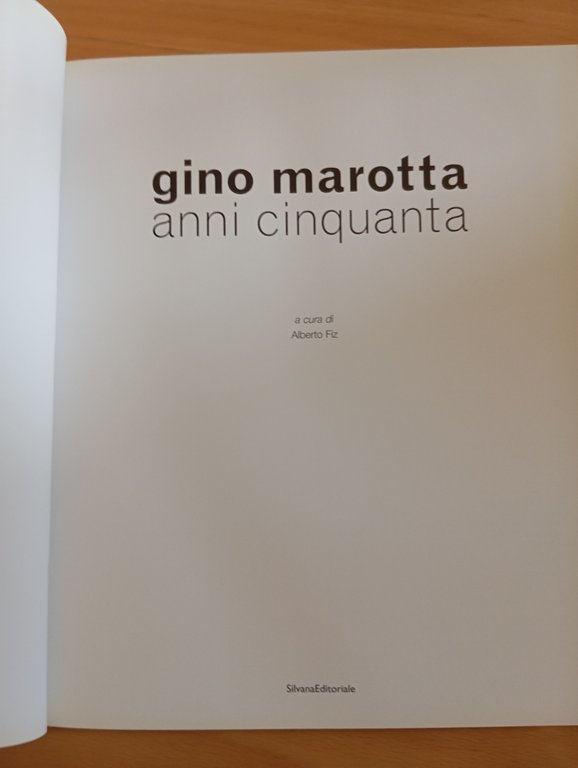 Gino Marotta, Anni Cinquanta, Alberto Fiz, Silvana Editoriale, 2007 | Immagine Gallery 5